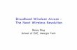 Broadband Wireless Access – The Next Wireless Revolution