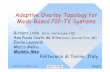 Adaptive Overlay Topology for MeshMesh--Based P2P Based ...