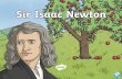 Who is Sir Isaac Newton? - Kingsfield First School