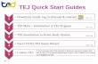 TEJ Quick Start Guides