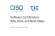 Software Certification: Why, How, and Next Steps