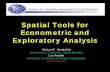 Spatial Tools for Econometric and Exploratory Analysis