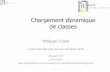 Chargement dynamique de classes - INFORMATIQUE
