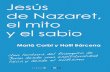 Jesús Jesús de Nazaret, el mito y el sabio y el sabio de ...