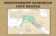 Independent Sumerian City States - Weebly