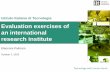 Evaluation exercises of an international research institute