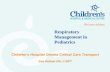 Respiratory Management in Pediatrics - Creighton University