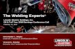 The Welding Experts - LINCOLN ELECTRIC