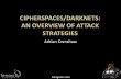 Cipherspaces/Darknets: An overview of attack strategies
