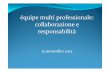 équipe multi professionale: collaborazione e responsabilità