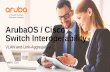 ArubaOS / Cisco Switch Interoperability