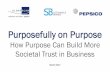 How Purpose Can Build More Societal Trust in Business