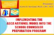 IMPLEMENTING THE ASCA NATIONAL MODEL INTO THE …