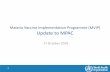 Malaria Vaccine Implementation Programme (MVIP) Update to …