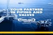 YOUR PARTNER IN PIPING AND VALVES
