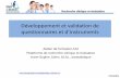 Développement et validation de questionnaires et d’instruments