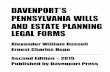 DAVENPORT S PENNSYLVANIA WILLS AND ESTATE PLANNING LEGAL FORMS