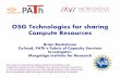 OSG Technologies for sharing Compute Resources