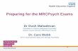 Preparing for the MRCPsych Exams - NW School of Psychiatry