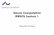 Secure Computation EWSCS, Lecture 1
