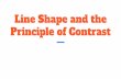 Line Shape and the Principle of Contrast