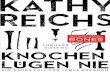 Kathy Reichs · Knochen lügen nie - Weltbild