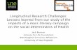 Longitudinal Research Challenges: Lessons learned from our ...