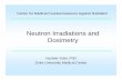 Neutron Irradiations and Dosimetry