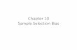 Chapter 10 Sample Selection Bias
