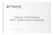 Palantir Technologies VAST 2008 Grand ChallengeVAST 2008 ...