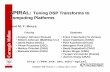 SPIRAL: Tuning DSP Transforms to