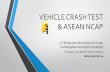 Vehicle Crash Test & ASEAN NCAP