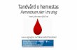 Tandläkare o hemostas - janusinfo.se