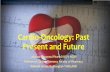Cardio-Oncology: Past Present and Future