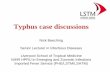 Typhus case discussions