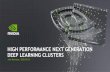 HIGH PERFORMANCE NEXT GENERATION DEEP LEARNING …