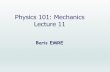 Physics 101: Mechanics Lecture 11