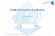 TCMB 02 Conditioning Module