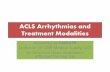 ACLS Arrhythmias and Treatment Modalities