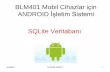 BLM401 Mobil Cihazlar için ANDROID İletim Sistemi SQLite ...