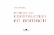 MANUEL DE CONSTRUCTION EN BAMBOU