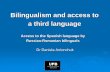 Bilingualism and Access to a Third Language