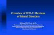 Overview of ICD-11 Revision of Mental Disorders