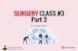 SURGERY CLASS #3 Part 3