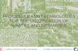 Processes and Technologies for the valorization of wastes ...