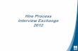 Hire Process Interview Exchange 2012