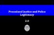 Procedural Justice and Police Legitimacy 2