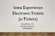 Iowa Experience Electronic Tickets (e-Tickets)