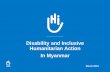 Disability and Inclusive Humanitarian Action In Myanmar