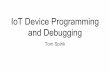 IoT Device Programming and Debugging